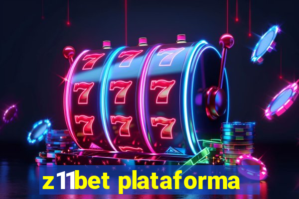 z11bet plataforma